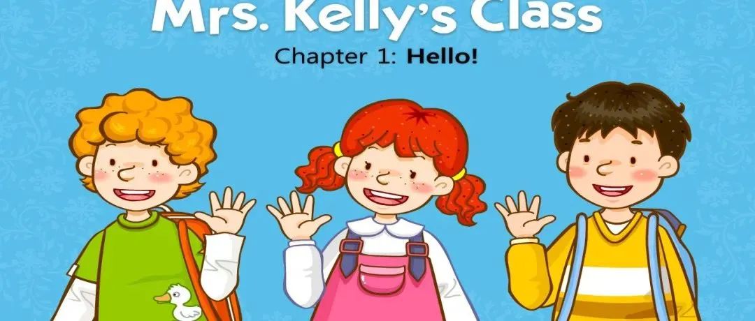 流利口语从凯丽太太的课堂开始！《Mrs. Kelly’s Class​》口语启蒙动画