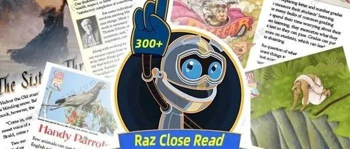 RAZ最新英语精读素材Raz Close Read（文章+答案+解析）让阅读能力飙升！